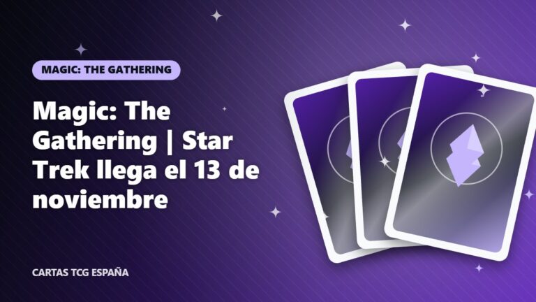 Magic: The Gathering | Star Trek llega el 13 de noviembre – magic: the gathering